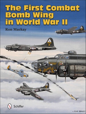 cover image of The First Combat Bomb Wing in WWII